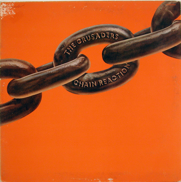 Crusaders - Chain Reaction Album