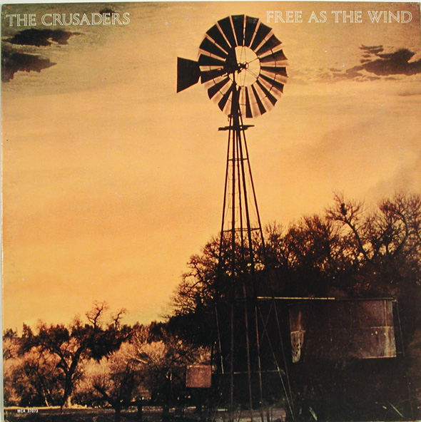 Crusaders - Free As The Wind Single